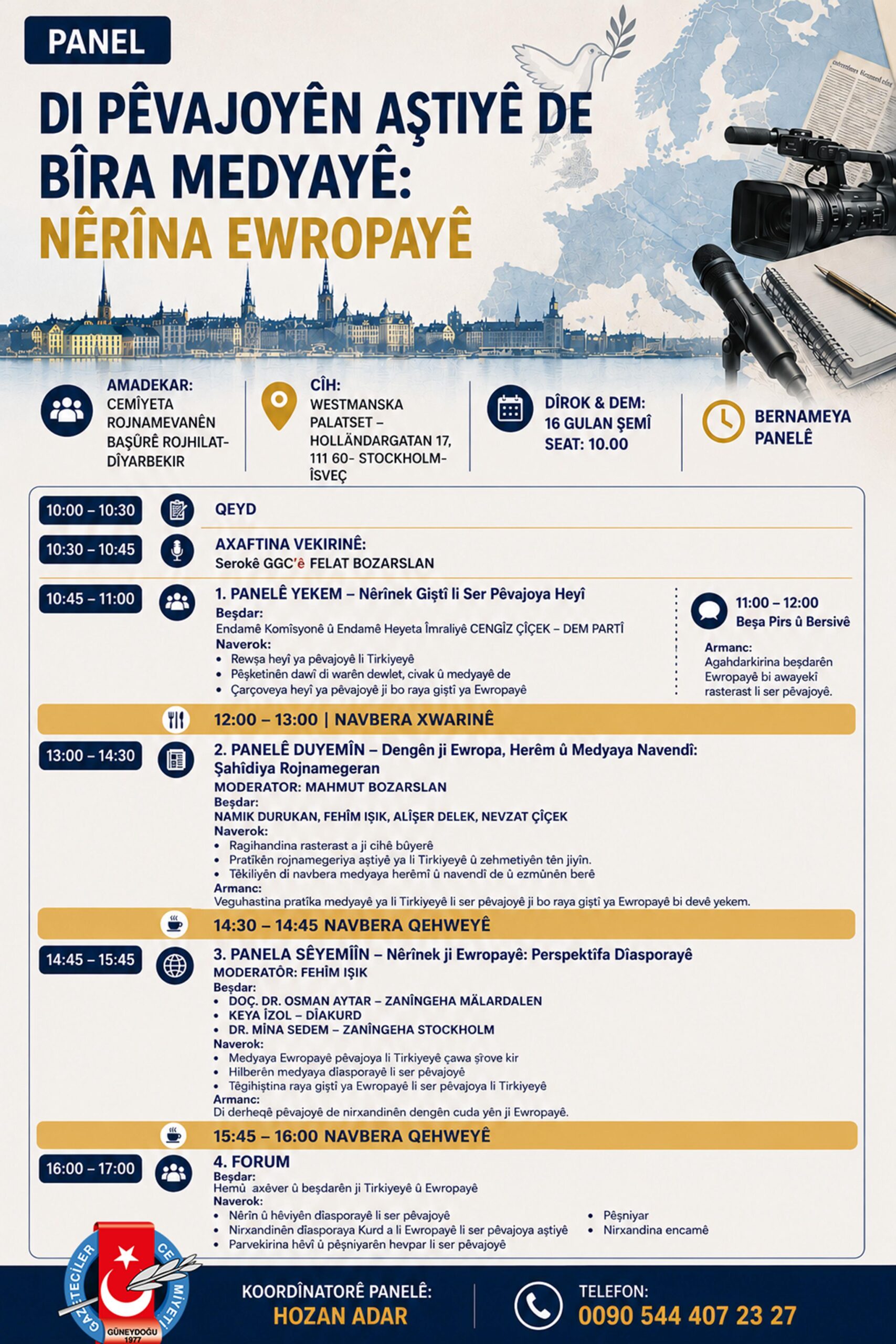 GGC LI STOCKHOLMÊ PANELA “Dİ PÊVAJOYÊN AŞİTİYÊ DE BİRA MEDYAYÊ: NÊRİNA EWROPAYÊ LIDAR DIXE